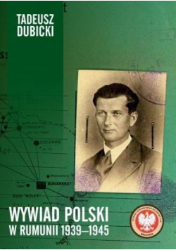 Wywiad polski w Rumunii 1939-1945