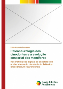 Paleoneurologia dos cinodontes e a evolução sensorial dos mamíferos