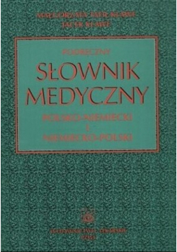 Podręczny słownik medyczny Polsko - Niemiecki i Niemiecko - Polski