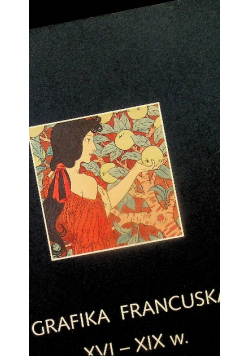 Grafika francuska XVI  XIX w