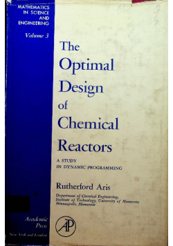 The optimal design of chemical reactors
