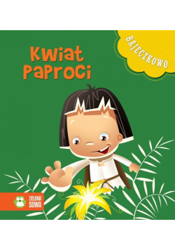 Bajeczkowo. Kwiat paproci