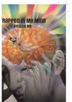 Trapped in My Mind