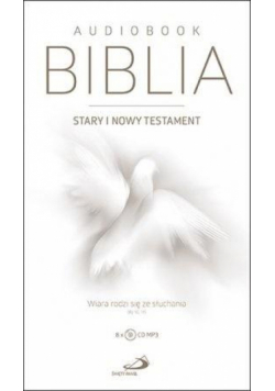 Biblia ST i NT. Wiara rodzi się ze słuchania MP3
