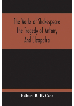 The Tragedy Of Antony And Cleopatra