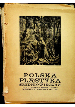 Polska plastyka średniowieczna 1912 r
