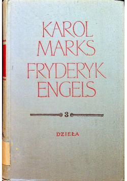 Marks i Engels Dzieła Tom 3