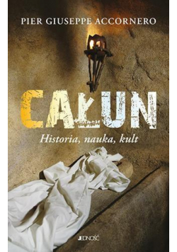 Całun. Historia, nauka, kult