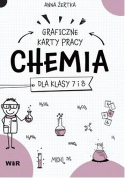 Chemia. Graficzne karty pracy dla SP