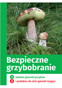 Bezpieczne grzybobranie