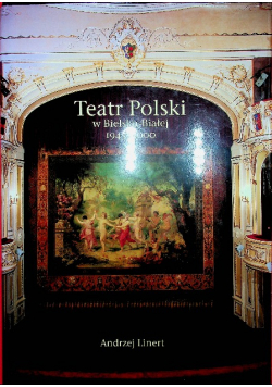 Teatr Polski W Bielsku Białej 1945 - 2000