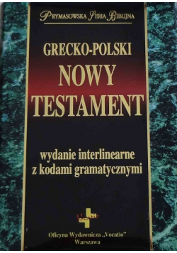 Grecko - polski Nowy Testament wydanie interlinearne z kodami gramatycznymi