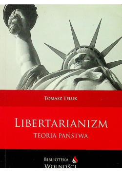 Libertarianizm teoria państwa