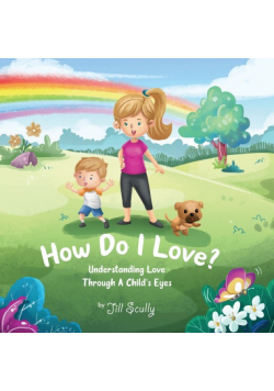 How Do I Love?