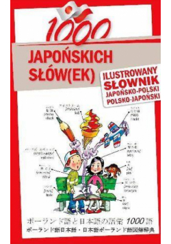 1000 japońskich słów(ek). Ilustrowany słownik