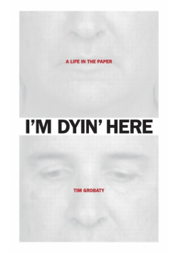 I'm Dyin' Here