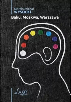 Baku, Moskwa, Warszawa
