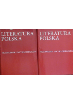 Literatura Polska przewodnik encyklopedyczny Tom I i II