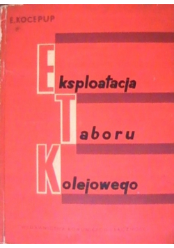 Eksploatacja taboru kolejowego