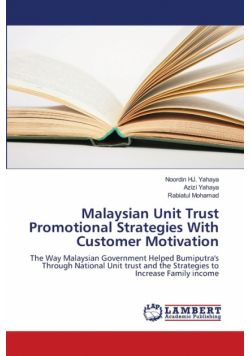 Malaysian Unit Trust Promotional Strategies With Customer Motivation