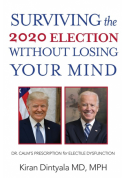 Surviving the 2020 Election Without Losing Your Mind