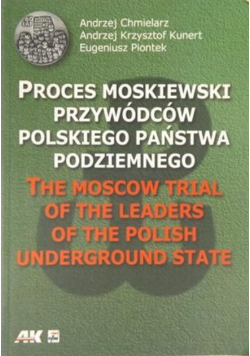 Proces moskiewski przywódców polskiego państwa podziemnego
