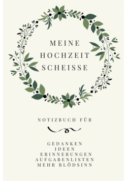 Meine Hochzeit Scheiße