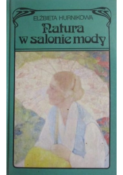 Natura w salonie mody