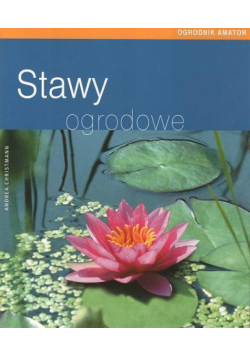 Ogrodnik amator. Stawy ogrodowe FK
