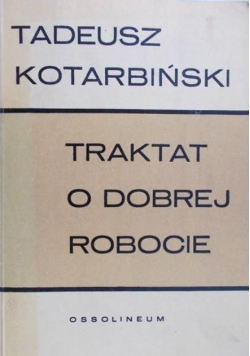 Traktat o dobrej robocie