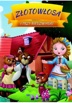 Złotowłosa i trzy niedźwiadki