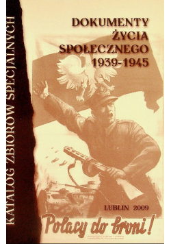 Katalog dokumentów życia społecznego 1939 1945