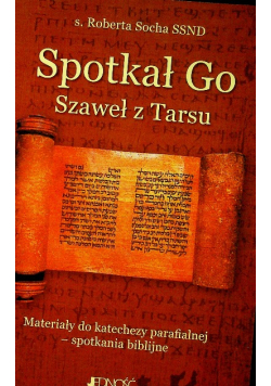 Spotkał Go Szaweł z Tarsu