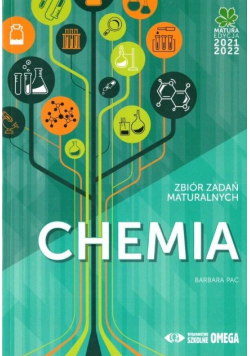 Chemia Matura 2021 22 Zbiór zadań maturalnych