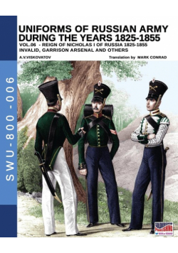 Uniforms of Russian army during the years 1825-1855 vol. 06