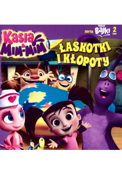Twoje bajki T.2 Kasia&Mim-Mim. Łaskotki i kłopoty