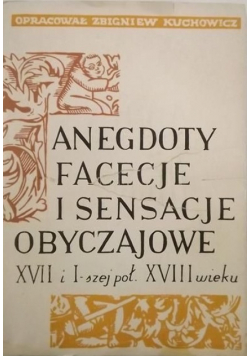 Anegdoty facecje i sensacje obyczajowe