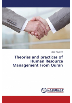 Theories and practices of Human Resource Management From Quran