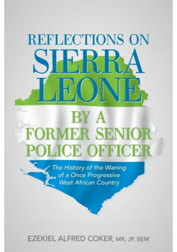 Reflections on Sierra Leone by a Former Senior Police Officer