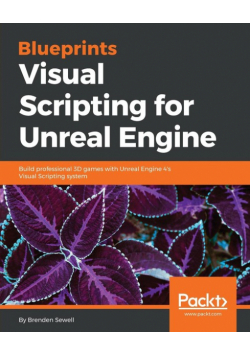 Blueprints Visual Scripting for Unreal Engine