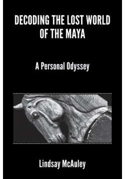 Decoding the Lost World of the Maya