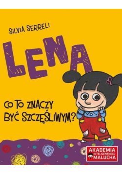 AIM. Lena. Co to znaczyć być szczęśliwym?