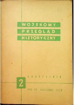 Wojskowy przegląd historyczny Tom 2