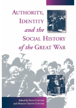 Authority, Identity and the Social History of the Great War