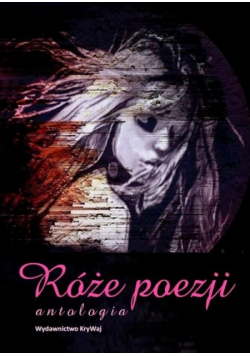 Róże poezji T.1