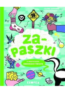 Zapaszki. O wszystkich smrodach świata