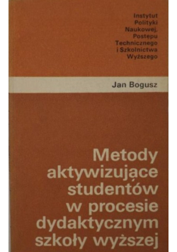 Metody aktywizujące studentów w procesie dydaktycznym szkoły wyższej