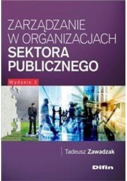 Zarządzanie w organizacjach sektora publicznego.