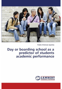 Day or boarding school as a predictor of students academic performance
