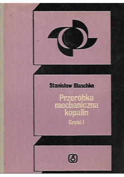 Przeróbka mechaniczna kopalin część I
